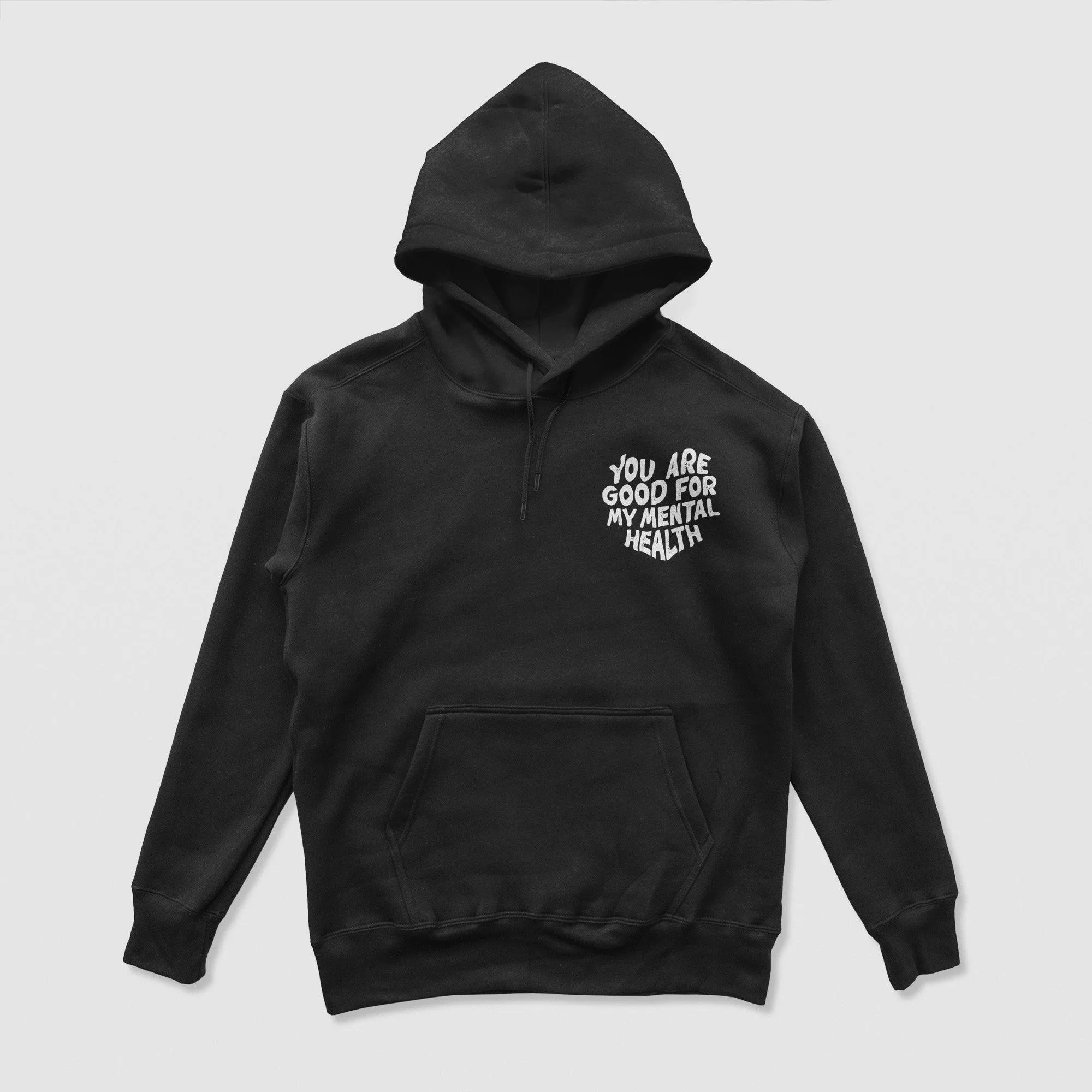 Good For My Mental Health Hoodie